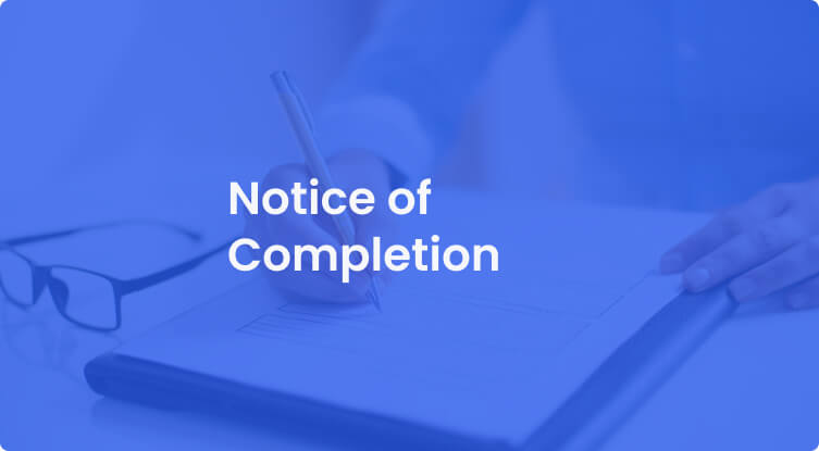 Notice of Completion